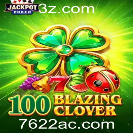 100BlazingClover: Um Novo Fenômeno no Mundo dos Jogos
